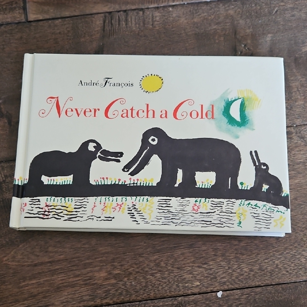 Never Catch a Cold Hardcover Book